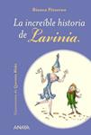 INCREIBLE HISTORIA DE LAVINIA, LA | 9788467840162 | PITZORNO, BIANCA | Llibreria Drac - Librería de Olot | Comprar libros en catalán y castellano online