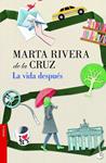 VIDA DESPUES, LA | 9788408008736 | RIVERA DE LA CRUZ, MARTA | Llibreria Drac - Llibreria d'Olot | Comprar llibres en català i castellà online