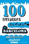 100 TERRASSES DE BARCELONA | 9788497918947 | ARNAUS, ALBERT | Llibreria Drac - Librería de Olot | Comprar libros en catalán y castellano online
