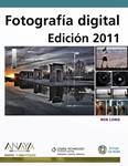 FOTOGRAFIA DIGITAL. EDICION 2011 | 9788441527669 | LONG, BEN | Llibreria Drac - Llibreria d'Olot | Comprar llibres en català i castellà online