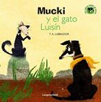 MUCKI Y EL GATO LUISIN | 9788499296814 | LABRADOR, T.A. | Llibreria Drac - Librería de Olot | Comprar libros en catalán y castellano online