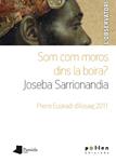 SOM COM MOROS DINS LA BOIRA | 9788486469337 | SARRIONANDIA, JOSEBA | Llibreria Drac - Librería de Olot | Comprar libros en catalán y castellano online