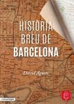 HISTÒRIA BREU DE BARCELONA | 9788416033287 | AGUSTÍ, DAVID | Llibreria Drac - Llibreria d'Olot | Comprar llibres en català i castellà online