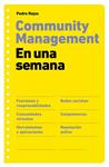 COMMUNITY MANAGEMENT EN UNA SEMANA | 9788498751277 | ROJAS, PEDRO | Llibreria Drac - Librería de Olot | Comprar libros en catalán y castellano online