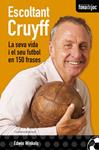 ESCOLTANT CRUYFF | 9788497917841 | WINKELS, EDWIN | Llibreria Drac - Llibreria d'Olot | Comprar llibres en català i castellà online