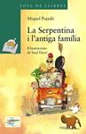 SERPENTINA I L'ANTIGA FAMILIA, LA | 9788448931568 | PUJADO, MIQUEL | Llibreria Drac - Llibreria d'Olot | Comprar llibres en català i castellà online