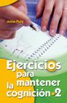 EJERCICIOS PARA MANTENER LA COGNICION 2 | 9788498425857 | PUIG, ANNA | Llibreria Drac - Llibreria d'Olot | Comprar llibres en català i castellà online