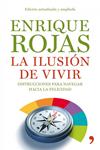 ILUSION DE VIVIR, LA | 9788484608936 | ROJAS, ENRIQUE | Llibreria Drac - Librería de Olot | Comprar libros en catalán y castellano online