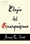ELOGIO DEL ANARQUISMO | 9788498925739 | SCOTT, JAMES C. | Llibreria Drac - Librería de Olot | Comprar libros en catalán y castellano online