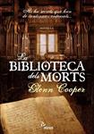 BIBLIOTECA DELS MORTS, LA | 9788493660109 | COOPER, GLENN | Llibreria Drac - Librería de Olot | Comprar libros en catalán y castellano online