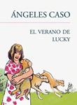 VERANO DE LUCKY, EL | 9788420405957 | CASO, ANGELES | Llibreria Drac - Librería de Olot | Comprar libros en catalán y castellano online