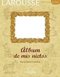 ALBUM DE MIS NIETOS | 9788480169622 | COMELLAS, MARIA JESUS | Llibreria Drac - Librería de Olot | Comprar libros en catalán y castellano online
