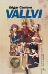VALLVI | 9788475882529 | CANTERO, EDGAR | Llibreria Drac - Librería de Olot | Comprar libros en catalán y castellano online