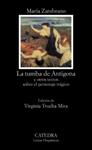 TUMBA DE ANTIGONA, LA | 9788437630380 | ZAMBRANO, MARIA | Llibreria Drac - Librería de Olot | Comprar libros en catalán y castellano online