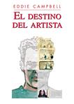 DESTINO DEL ARTISTA | 9788492769483 | CAMPBELL, EDDIE | Llibreria Drac - Llibreria d'Olot | Comprar llibres en català i castellà online