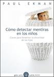 COMO DETECTAR MENTIRAS EN LOS NIÑOS | 9788449323782 | EKMAN, PAUL | Llibreria Drac - Librería de Olot | Comprar libros en catalán y castellano online