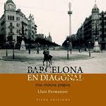BARCELONA EN DIAGONAL | 9788483306260 | PERMANYER, LLUIS | Llibreria Drac - Llibreria d'Olot | Comprar llibres en català i castellà online