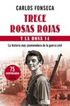 TRECE ROSAS ROJAS Y LA ROSA CATORCE | 9788499984063 | FONSECA, CARLOS | Llibreria Drac - Librería de Olot | Comprar libros en catalán y castellano online