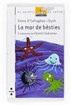 MAR DE BESTIES, LA | 9788466122702 | O'CALLAGHAN I DUCH, ELENA | Llibreria Drac - Llibreria d'Olot | Comprar llibres en català i castellà online