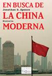 EN BUSCA DE LA CHINA MODERNA | 9788483832752 | SPENCE, JONATHAN D. | Llibreria Drac - Llibreria d'Olot | Comprar llibres en català i castellà online