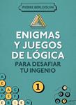ENIGMAS Y JUEGOS DE LOGICA PARA DESAFIAR TU INGENIO 1 | 9788425350092 | BERLOQUIN, PIERRE | Llibreria Drac - Llibreria d'Olot | Comprar llibres en català i castellà online