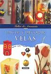 HACER Y DECORAR VELAS | 9788430597192 | Llibreria Drac - Llibreria d'Olot | Comprar llibres en català i castellà online