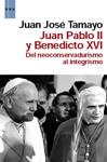 JUAN PABLO II Y BENEDICTO XVI | 9788490060162 | TAMAYO, JUAN JOSE | Llibreria Drac - Librería de Olot | Comprar libros en catalán y castellano online
