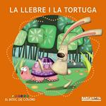 LLEBRE I LA TORTUGA, LA | 9788448938512 | BALDÓ, ESTEL; GIL, ROSA; SOLIVA, MARIA | Llibreria Drac - Llibreria d'Olot | Comprar llibres en català i castellà online