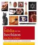 BIBLIA DE LOS HECHIZOS, LA | 9788484453673 | GALLAGHER, ANN-MARIE | Llibreria Drac - Llibreria d'Olot | Comprar llibres en català i castellà online