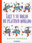 LILY Y SU BOLSO DE PLASTICO MORADO | 9788424133665 | HENKES, KEVIN | Llibreria Drac - Llibreria d'Olot | Comprar llibres en català i castellà online