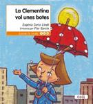 CLEMENTINA VOL UNES BOTES, LA | 9788447440146 | CURTO, EUGENIA | Llibreria Drac - Llibreria d'Olot | Comprar llibres en català i castellà online