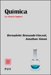 QUÍMICA | 9788437097435 | BENSAUDE-VINCENT, BERNADETTE ; SIMON, JONATHAN | Llibreria Drac - Librería de Olot | Comprar libros en catalán y castellano online