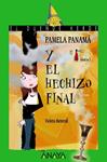 PAMELA PANAMA Y EL HECHIZO FINAL | 9788466784566 | MONREAL, VIOLETA | Llibreria Drac - Librería de Olot | Comprar libros en catalán y castellano online