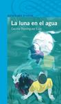 LUNA EN EL AGUA, LA | 9788420405285 | DOMINGUEZ, CECILIA | Llibreria Drac - Librería de Olot | Comprar libros en catalán y castellano online