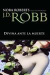 DIVINA ANTE LA MUERTE | 9788496575981 | ROBERTS, NORA (ROBB, J.D. PSEUD.) | Llibreria Drac - Llibreria d'Olot | Comprar llibres en català i castellà online