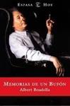 MEMORIAS DE UN BUFON | 9788423954735 | BOADELLA, ALBERT | Llibreria Drac - Librería de Olot | Comprar libros en catalán y castellano online