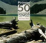 PIRINEOS 50 EXCURSIONES A LOS LAGOS MAS BELLOS | 9788415088059 | LONGAS, JORDI | Llibreria Drac - Librería de Olot | Comprar libros en catalán y castellano online