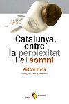 CATALUNYA ENTRE LA PERPLEXITAT I EL SOMNI | 9788473068215 | VIVES, ANTONI | Llibreria Drac - Llibreria d'Olot | Comprar llibres en català i castellà online