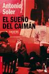 SUEÑO DEL CAIMAN, EL | 9788423338979 | SOLER, ANTONIO | Llibreria Drac - Librería de Olot | Comprar libros en catalán y castellano online