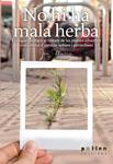 NO HI HA MALA HERBA | 9788486469603 | MARÍN FERNÁNDEZ, JON | Llibreria Drac - Librería de Olot | Comprar libros en catalán y castellano online