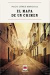 MAPA DE UN CRIMEN, EL | 9788496748798 | LOPEZ MENGUAL, PACO | Llibreria Drac - Llibreria d'Olot | Comprar llibres en català i castellà online