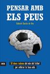 PENSAR AMB ELS PEUS | 9788415642596 | GARCÍA DE ORO, GABRIEL | Llibreria Drac - Librería de Olot | Comprar libros en catalán y castellano online