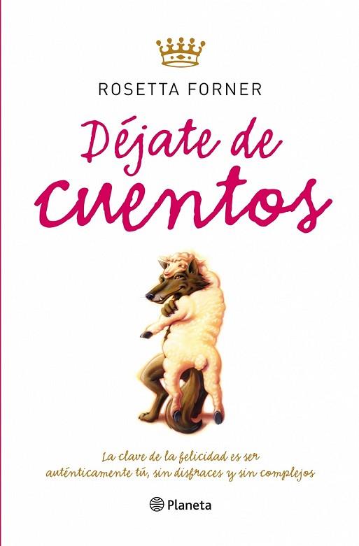 DEJATE DE CUENTOS | 9788408087472 | FORNER, ROSETTA | Llibreria Drac - Librería de Olot | Comprar libros en catalán y castellano online