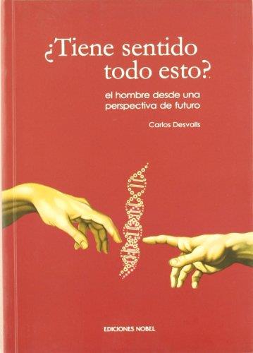 TIENE SENTIDO TODO ESTO | 9788484592297 | DESVALLS, CARLOS | Llibreria Drac - Llibreria d'Olot | Comprar llibres en català i castellà online