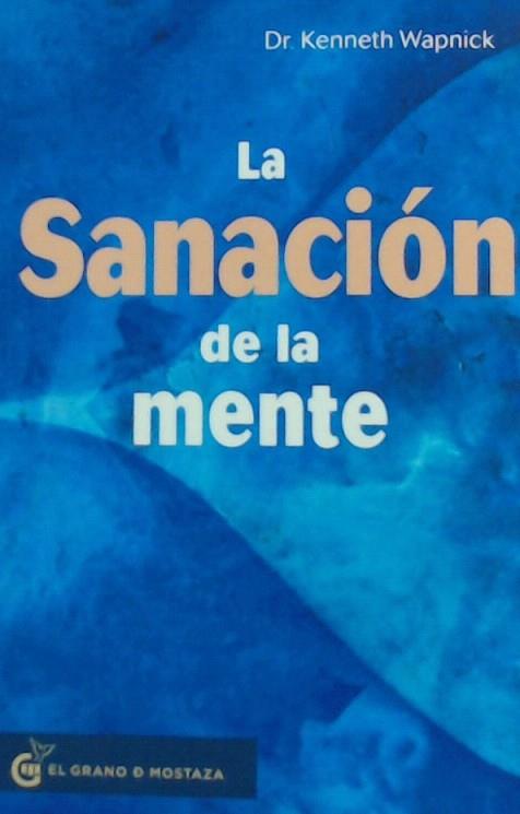 SANACION DE LA MENTE, LA | 9788494908934 | WAPNICK, KENNETH | Llibreria Drac - Librería de Olot | Comprar libros en catalán y castellano online