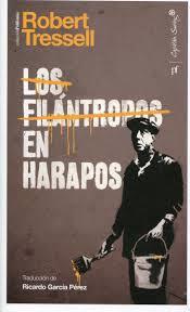 FILÁNTROPOS EN HARAPOS, LOS | 9788494221323 | TRESSELL, ROBERT | Llibreria Drac - Llibreria d'Olot | Comprar llibres en català i castellà online