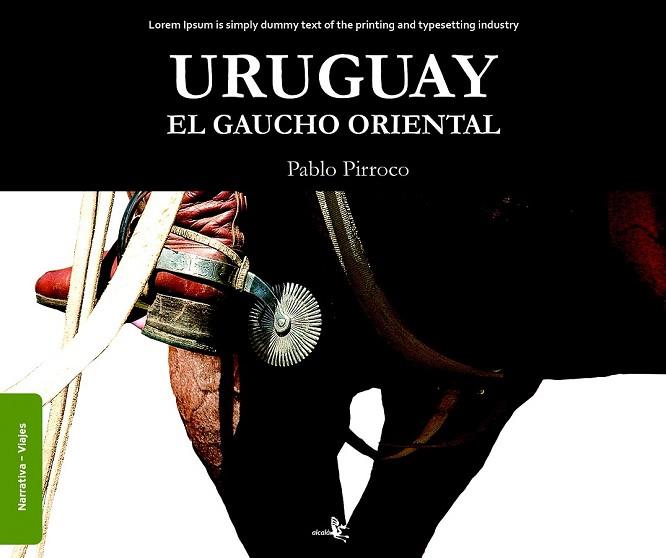URUGUAY EL GAUCHO ORIENTAL | 9788496806672 | PIRROCO, PABLO | Llibreria Drac - Llibreria d'Olot | Comprar llibres en català i castellà online