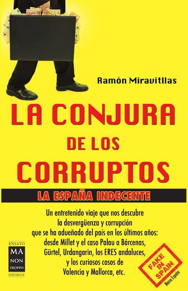 CONJURA DE LOS CORRUPTOS, LA | 9788415256588 | MIRAVITLLAS, RAMÓN | Llibreria Drac - Llibreria d'Olot | Comprar llibres en català i castellà online