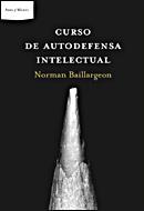 CURSO AUTODEFENSA INTELECTUAL | 9788484329237 | BAILLARGEON, NORMAND | Llibreria Drac - Librería de Olot | Comprar libros en catalán y castellano online