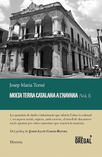 MOLTA TERRA CATALANA A L'HAVANA (VOL. I) | 9788417082918 | TORNÉ, JOSEP MARIA | Llibreria Drac - Librería de Olot | Comprar libros en catalán y castellano online